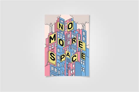 No More Space - Poster Design about “Urban Aesthetic” | Behance