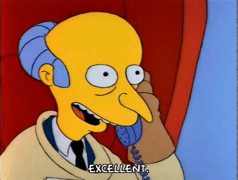 Mr. Burns Saying Excellent With Waylon Smithers GIF | GIFDB.com