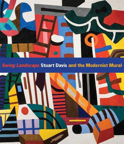 "Swing Landscape: Stuart Davis and the Modernist Mural" selected as ...