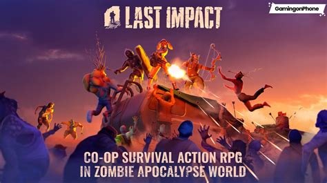 Last Impact, a new action survival title gets a soft launch on Android ...