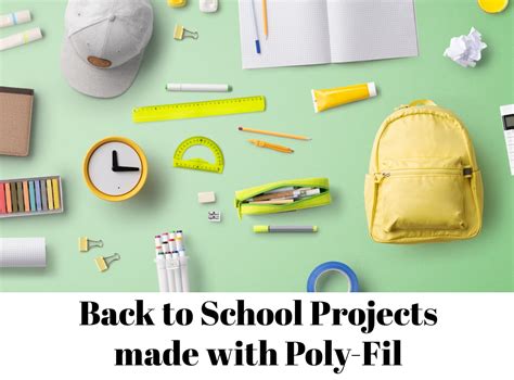 Back to School Projects made with Poly-Fil - Fairfield World Blog