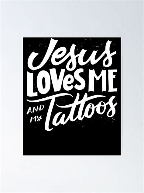 "Jesus Loves Me and My Tattoos - Funny Christian Faith Quote Believer in Jesus Saying Tattooed ...