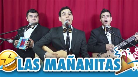 Las Mañanitas - Los Tres Tristes Tigres | Feliz cumpleaños chistoso ...