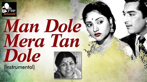 Man Dole Mera Tan Dole Instrumental - Lata Mangeshkar - Old Hindi Instrumental Songs - YouTube