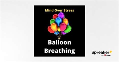 Balloon Breathing for Calming Mind and Body