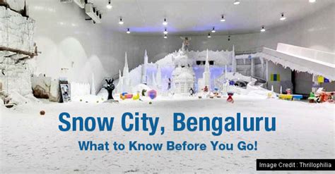 Snow City Bengaluru: Timings, Entry Fee, Address | My India - India