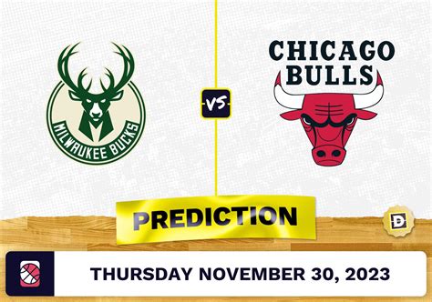 Milwaukee Bucks vs. Chicago Bulls Prediction and Odds - November 30, 2023