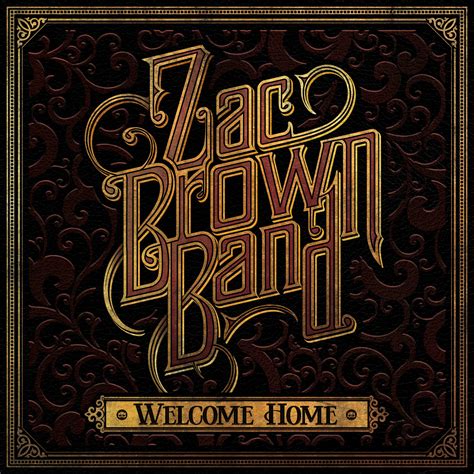 Zac Brown Band is a few streets off in 'Welcome Home' (CD review ...