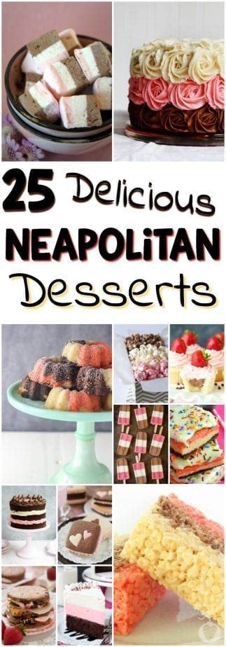 25 Neapolitan Desserts That Are Three-Times Taster Than Regular Dessert