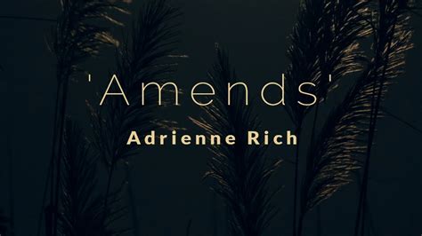 Poem Analysis: 'Amends' by Adrienne Rich - YouTube