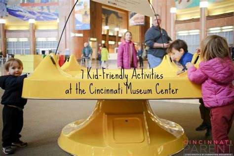 7 Kid Friendly Activities at the Cincinnati Museum Center (that aren't the Children's Museum ...