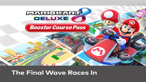 Mario Kart 8 Deluxe Wave 6: Release Date, Characters & More