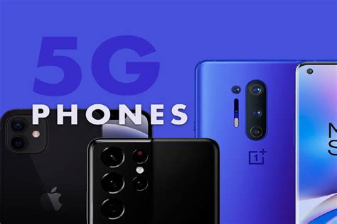 5G phones of 2021 and 2020 - Best 5G phone overall