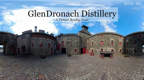 Take a VR tour of GlenDronach Distillery with MoM! | master of malt BLOG