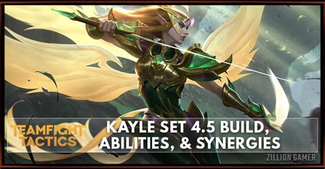 Kayle TFT Set 4.5 Build, Abilities, & Synergies - zilliongamer