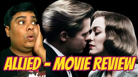 Allied - Movie Review - YouTube