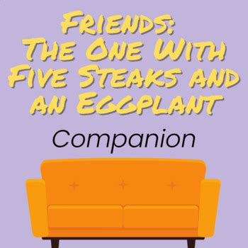 FRIENDS - The One With Five Steaks and an Eggplant Worksheet (Personal ...