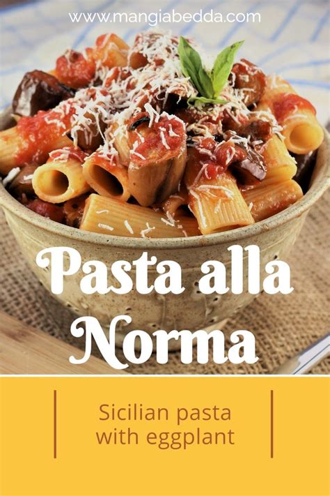 Mangia Bedda - Pasta alla Norma (Eggplant Pasta) | Recipe | Sicilian recipes, Italian recipes ...