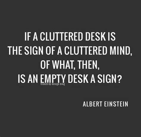 Quotes about Messy desk (21 quotes) | Einstein quotes, Inspirational ...