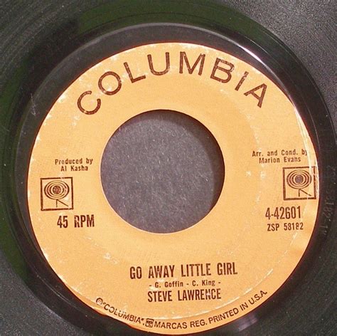 STEVE LAWRENCE~Go Away Little Girl~Columbia 42601 (Soft Rock) 45