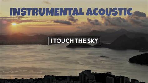 Touch the Sky - Hillsong UNITED Instrumental acoustic guitars . Karaoke with lyrics - YouTube