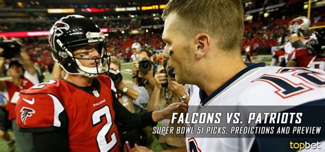 Super Bowl 51 Predictions/Odds - Patriots vs Falcons Preview