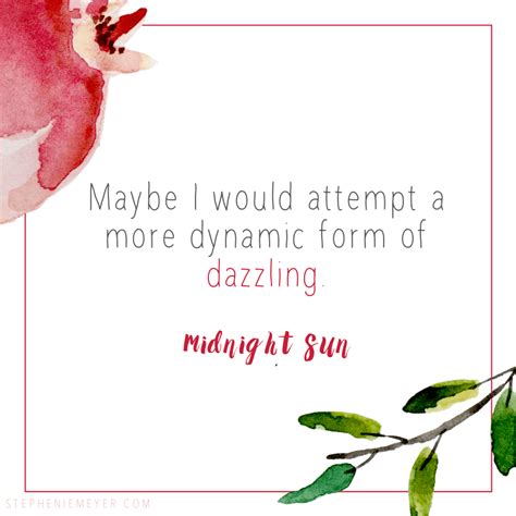 Midnight Sun Quotes | Stephenie Meyer