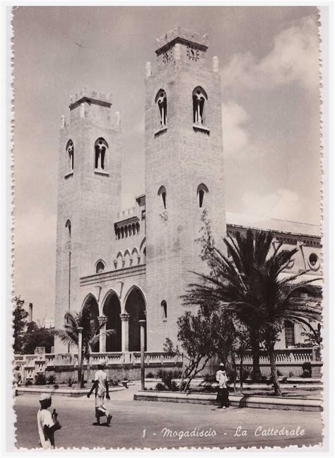 Mogadishu Cathedral in 1950. Italian Empire, Horn Of Africa, African Lion, Somalia, Libya ...