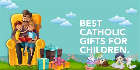 Best Catholic Gifts For Children - CloudCatholic.com