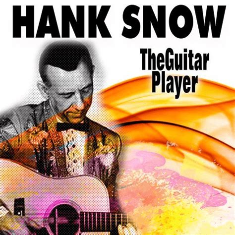 Hank Snow - The Guitar Player (2020) - SoftArchive