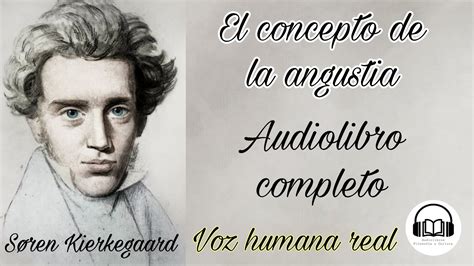 El concepto de la angustia - Søren Kierkegaard. Audiolibro completo con ...