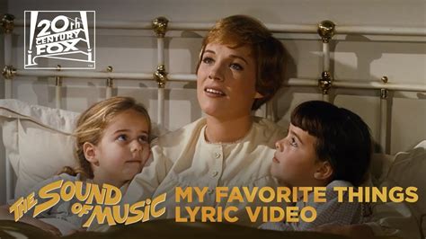 The Sound of Music | "My Favorite Things" Lyric Video | Fox Family ...