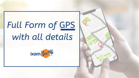 GPS: Global Positioning System, All you need to know for exams