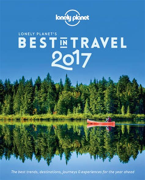 Lonely Planet's Best in Travel 2017 by Lonely Planet, Paperback, 9781786571151 | Buy online at ...