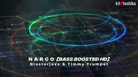 Blasterjaxx & Timmy Trumpet - Narco (Bass Boosted)(HD) - YouTube