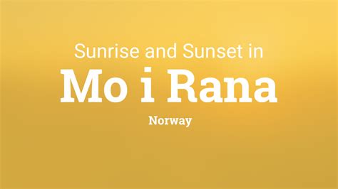 Sunrise and sunset times in Mo i Rana