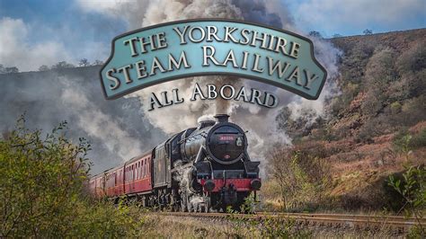 Watch The Yorkshire Steam Railway: All Aboard Online: Free Streaming ...