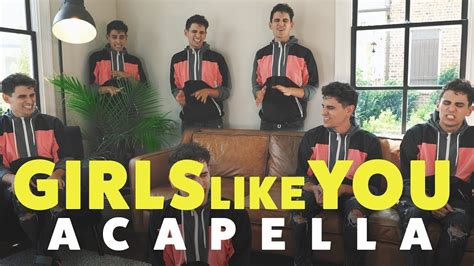 MAROON 5 - GIRLS LIKE YOU - [ACAPELLA COVER] Volume 2 - YouTube