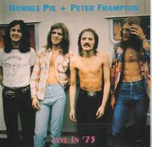 Humble Pie + Peter Frampton - Live In '73 | Releases | Discogs