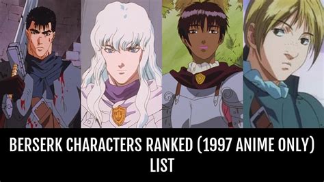 Berserk Characters Ranked (1997 anime only) - by Vouldster | Anime-Planet