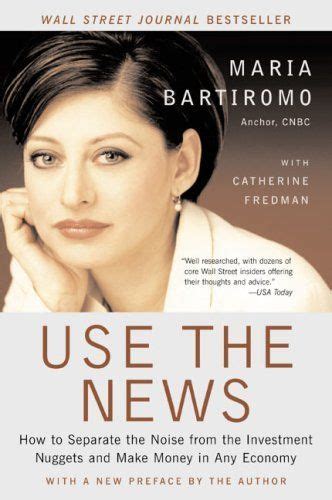 Use The News by Maria Bartiromo. $8.63. Publisher: HarperCollins e ...