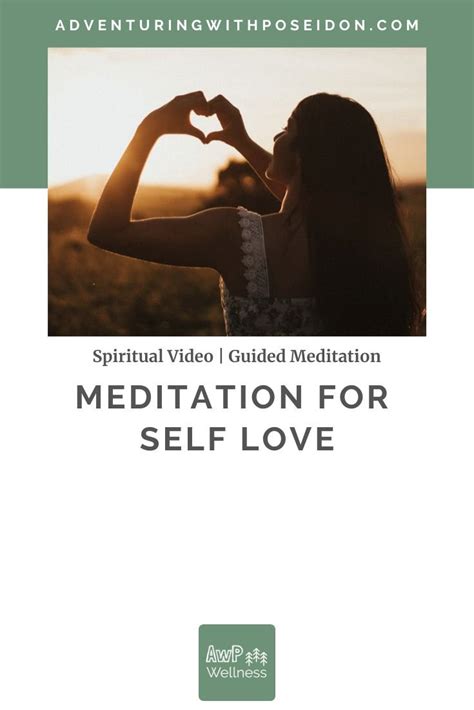 Meditation for Self Love | VIDEO — Adventuring with Poseidon Wellness | Spiritual Mentor