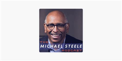 ‎The Michael Steele Podcast on Apple Podcasts