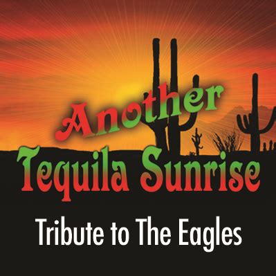 Another Tequila Sunrise: Tribute to the Eagles