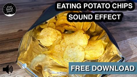 Eating Potato Chips Sound Effect - YouTube