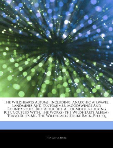 Amazon | Articles on the Wildhearts Albums, Including: Anarchic Airwaves, Landmines and ...