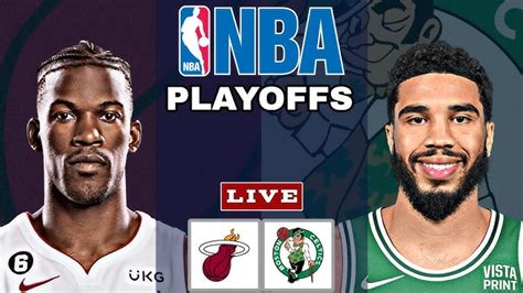 NBA LIVE – CELTICS vs HEAT Live Today – BOS vs MIA Live – Boston ...