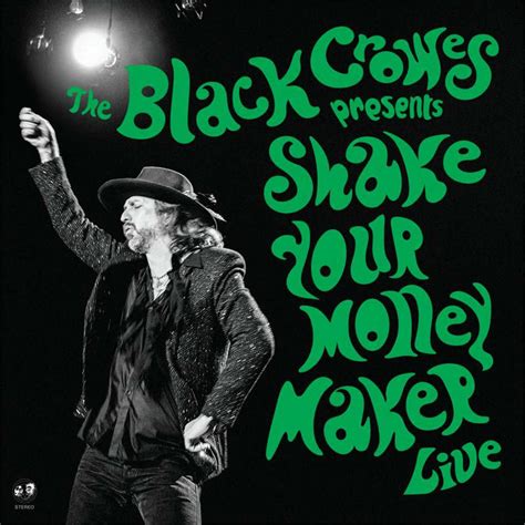 THE BLACK CROWES - Shake Your Money Maker (Live) - 2CD [MAR 17]