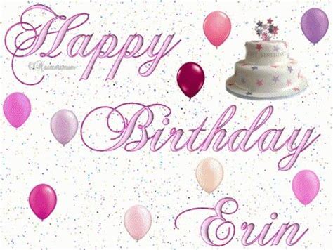 Happy birthday, Erin | Cool birthday cards, Birthday cards images, Birthday wishes cards