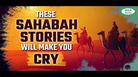 THESE SAHABAH STORIES WILL MAKE YOU CRY - YouTube